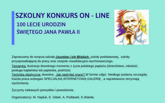 SZKOLNY KONKURS ON- LINE „JAN PAWEŁ II 100 ROCZNICA URODZIN”
