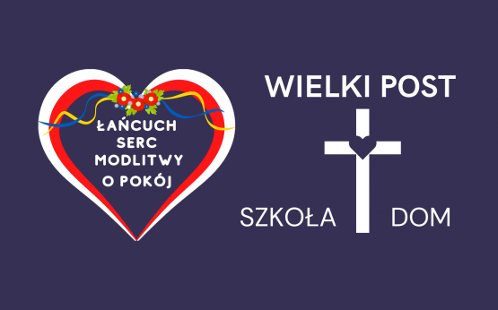 ŁAŃCUCH SERC MODLITWY O POKÓJ                 WIELKI POST 2022