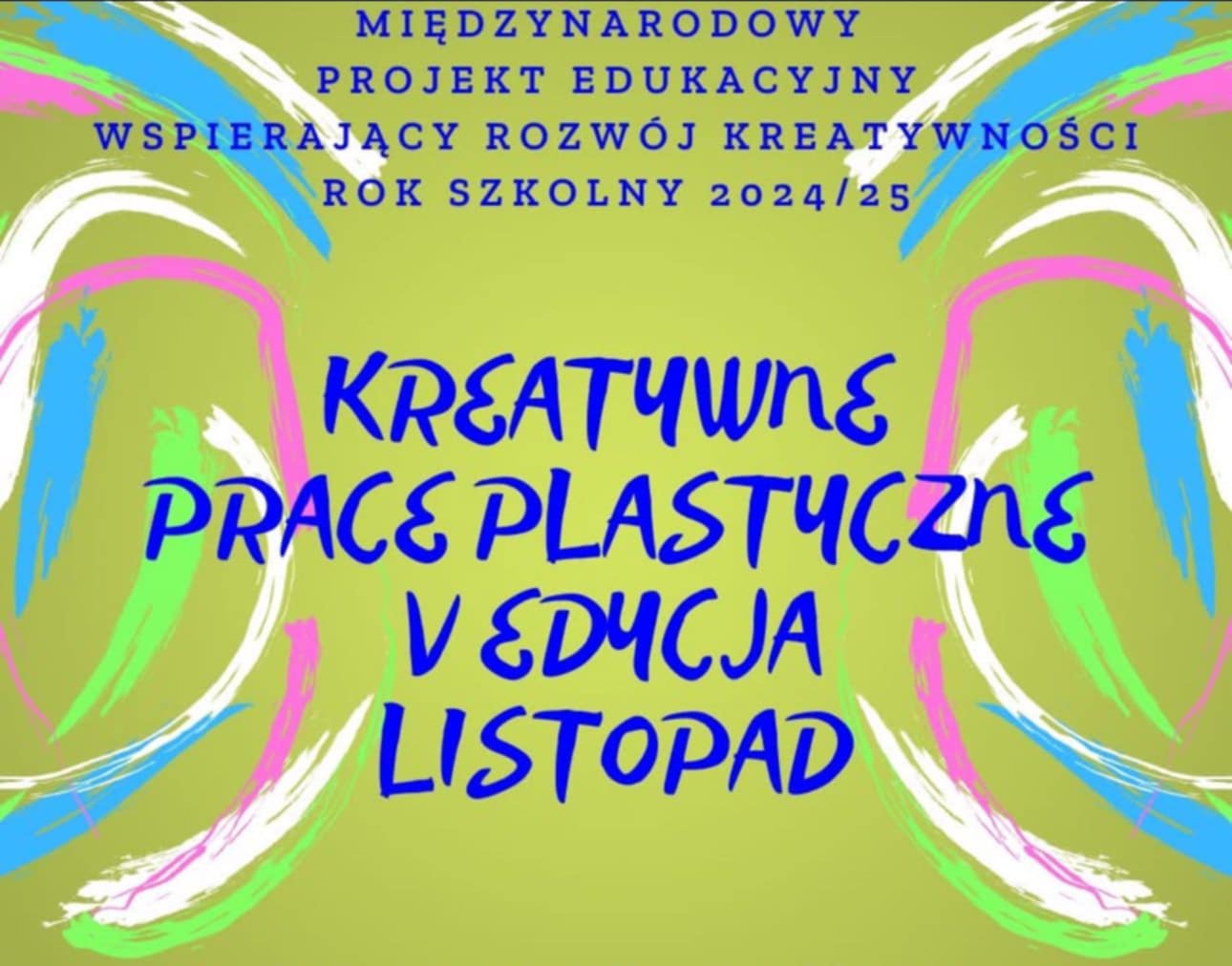 MIĘDZYNARODOWY PROJEKT EDUKACYJNY KREATYWNE PRACE PLASTYCZNE