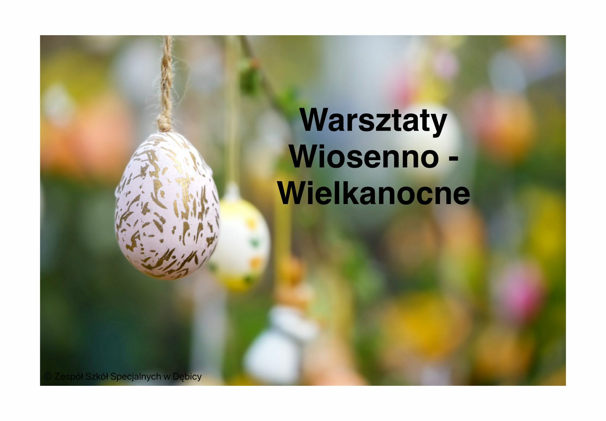 WARSZTATY WIOSENNO-WIELKANOCNE W NASZEJ SZKOLE