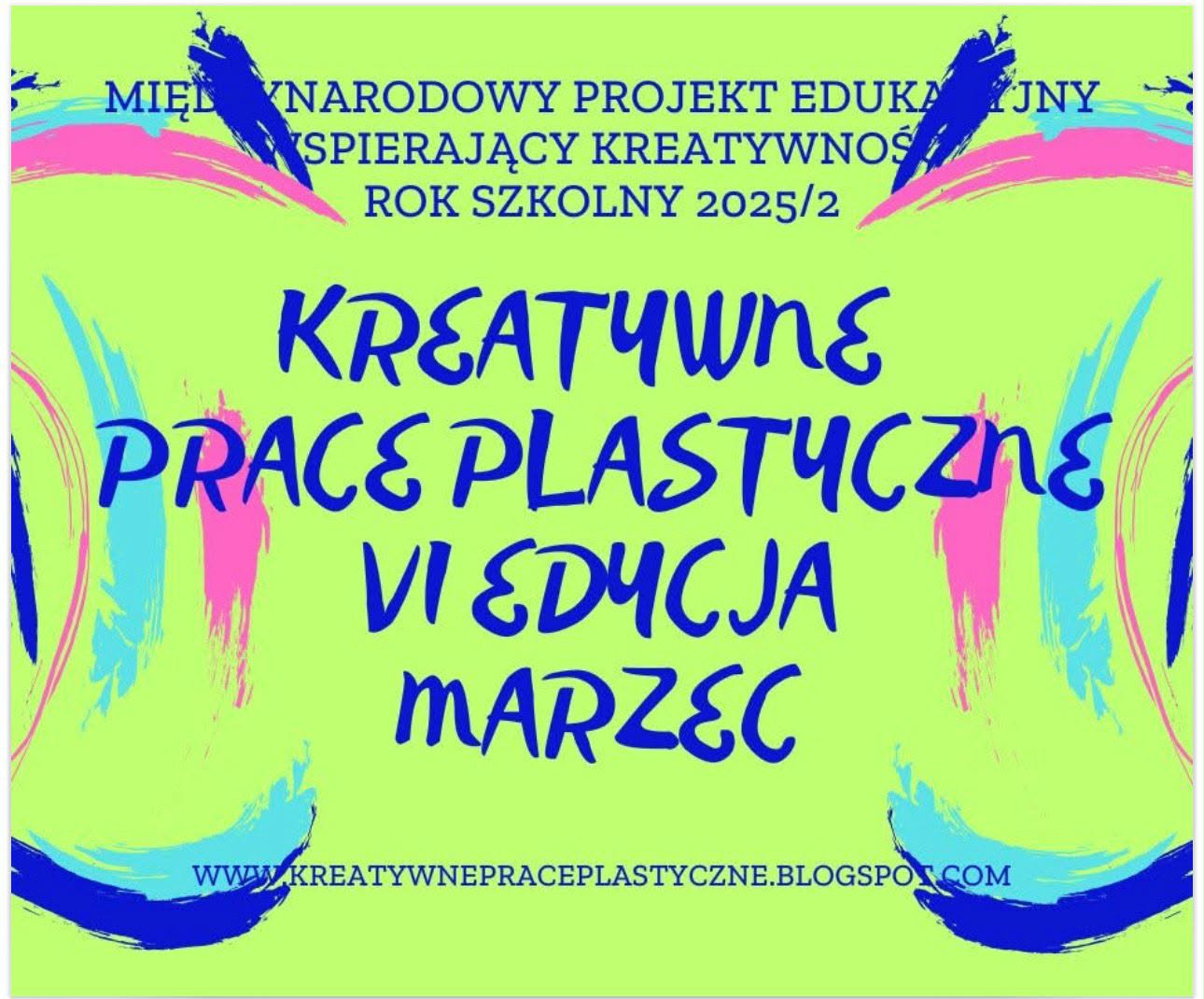 KREATYWNE PRACE PLASTYCZNE – VI EDYCJA MARZEC 2026